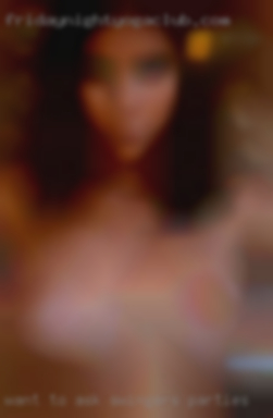 Want swingers parties to ask me a   question?